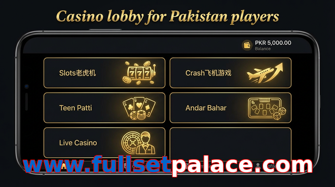 Lobby view of Www.fullsetpalace.com for Pakistan users
